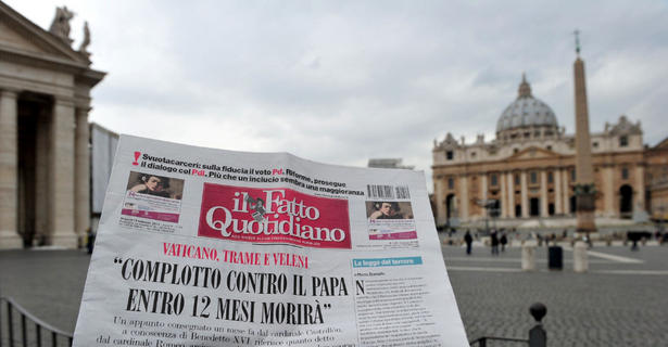 The Italian newspaper "Il Fatto Quotidiano" with the headline: "Vatican, plot and villainy"; "Plot against the Pope. He will die in the next 12 months."