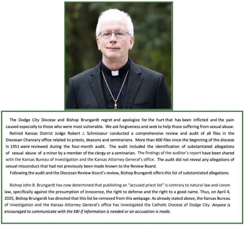 Bishop John Brungardt of the Diocese of Dodge City, Kansas, and his explanation for removing his church list of 16 credibly accused priests and seminarians from the diocese’s website. Diocese of Dodge City